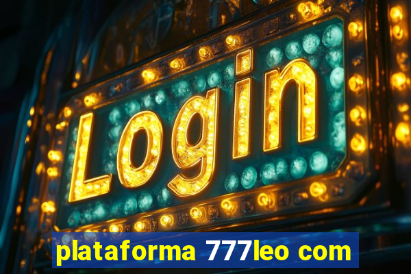 plataforma 777leo com